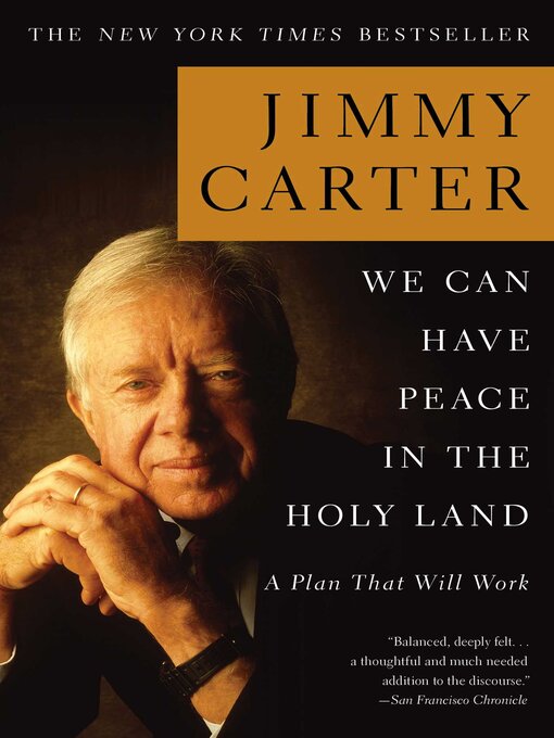 Title details for We Can Have Peace in the Holy Land by Jimmy Carter - Available